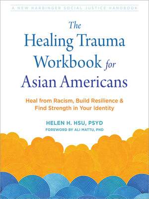 cover image of The Healing Trauma Workbook for Asian Americans